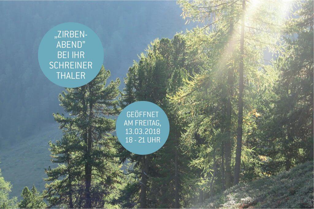 Zirben-Abend bei Ihr Schreiner Thaler