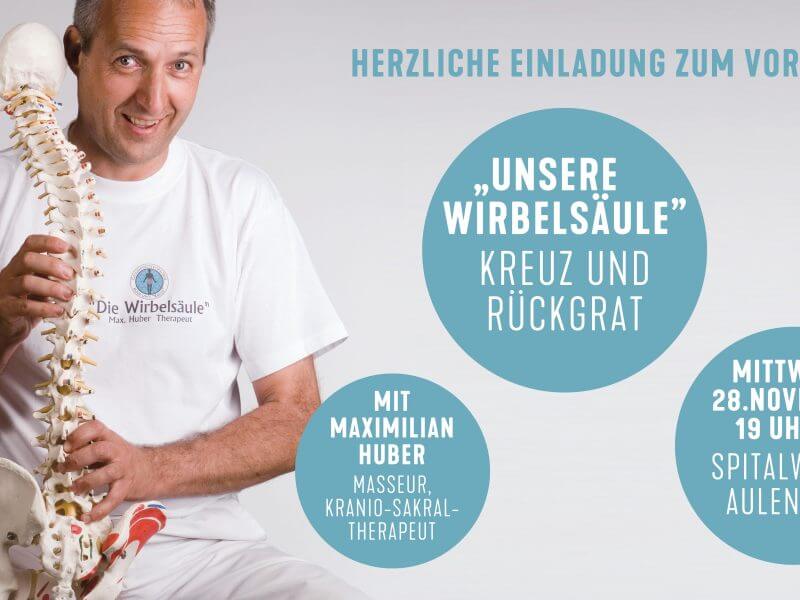 Herzliche Einladung zum Vortrag „Unsere Wirbelsäule – Kreuz und Rückgrat” mit Maximilian Huber Herzliche Einladung zum Vortrag „Unsere Wirbelsäule – Kreuz und Rückgrat” mit Maximilian Huber